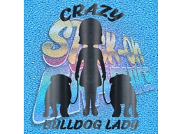 Crazy Bulldog Lady 084