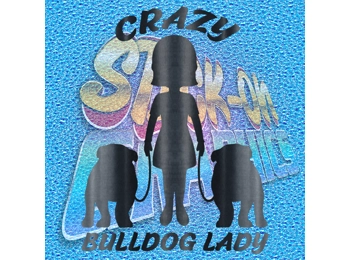 Crazy Bulldog Lady 084