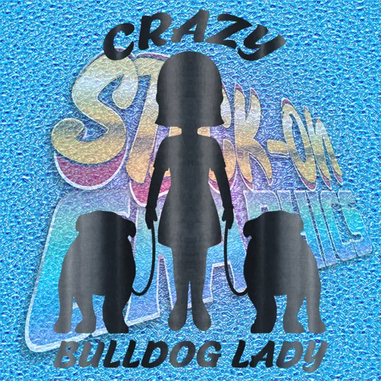 Crazy Bulldog Lady 084