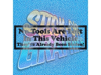 No Tools Already Stolen