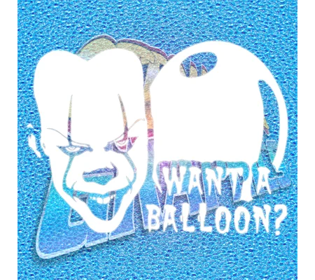 Pennywise Want A Balloon