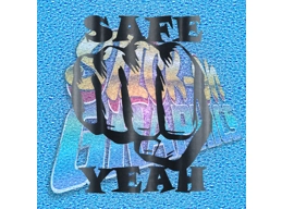 Safe Yeah