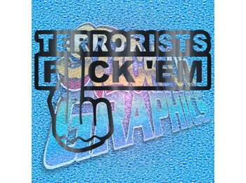 Terrorists Fuck Em