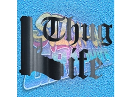 Thug Life 003