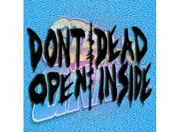 Don't Open Dead Inside