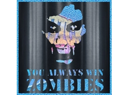 You Always Win Zombies