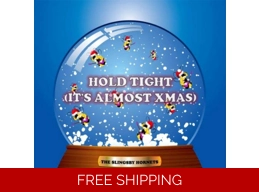 Hold Tight It's Almost Xmas