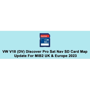 VW V18 Discover Pro Sat Nav SD Card Map For MIB2 UK & Europe 2023