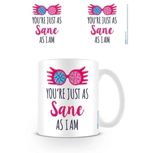 You're Just As Sane As I Am Cup