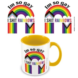 I'm So Gay I Sh*t Rainbows Cup I'm So Gay I Sh*t Rainbows Cup