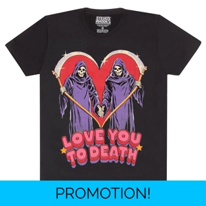Love You To Death T-Shirt