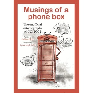 Musings of a phone box: The unofficial biography of 632-3003