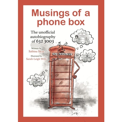 Musings of a phone box: The unofficial biography of 632-3003