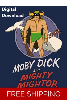 Digital Download - Moby Dick and Mighty Mightor ..