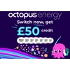 Octopus Energy Get £50 Free