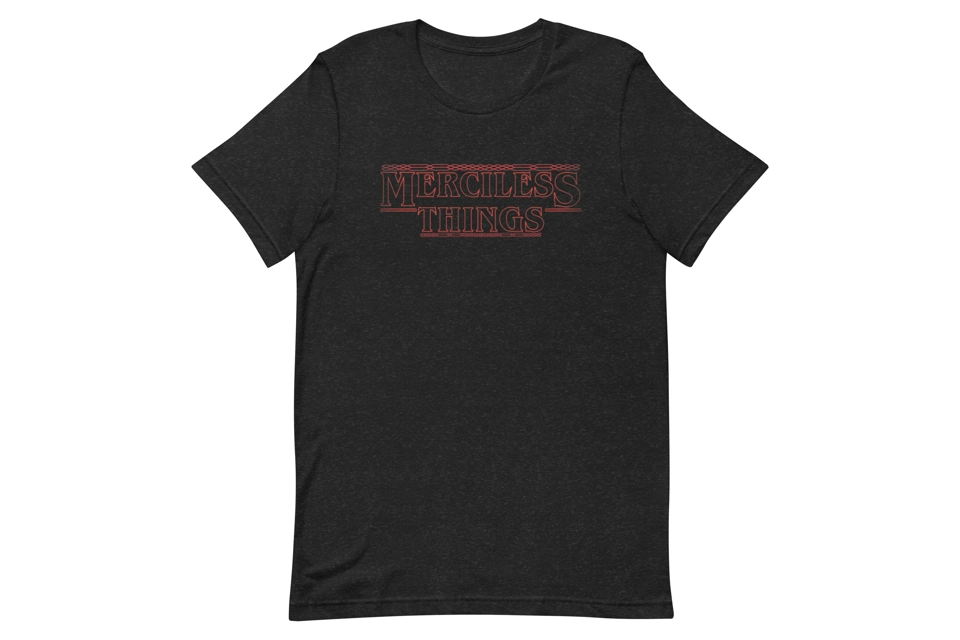 Merciless Things tshirt (Adult)