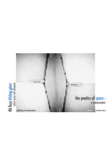 the poetics of space: a conversation || thi học không gian: một cuộc trỏ chuyện id= the poetics of space: a conversation || thi học không gian: một cuộc trỏ chuyện