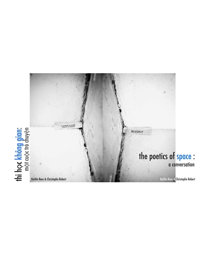 the poetics of space: a conversation ||  thi học không gian: một cuộc trỏ chuyện the poetics of space: a conversation ||  thi học không gian: một cuộc trỏ chuyện