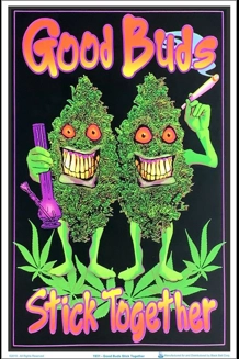Good Buds Stick Together Blacklight Poster 23
