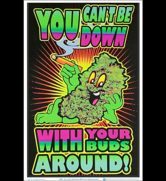 Down With Buds Blacklight Poster 23" x 35"