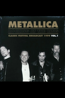 Metallica - Rocking At The Ring - Live '99 VOL. 1 Vinyl LP