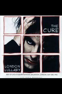 The Cure - London Lullaby Live In London 1992 Vi..