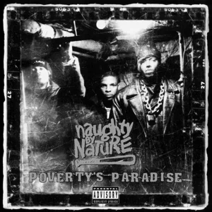 Naughty By Nature - Poverty's Paradise Limited Edition Vinyl LP