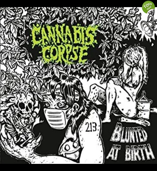 Cannabis Corpse - Blunted At Birth Vinyl LP