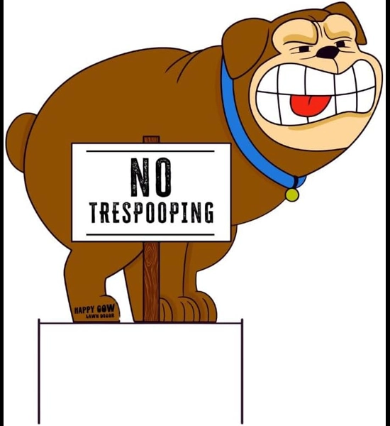 No TresPOOPING Dog Metal Lawn Sign
