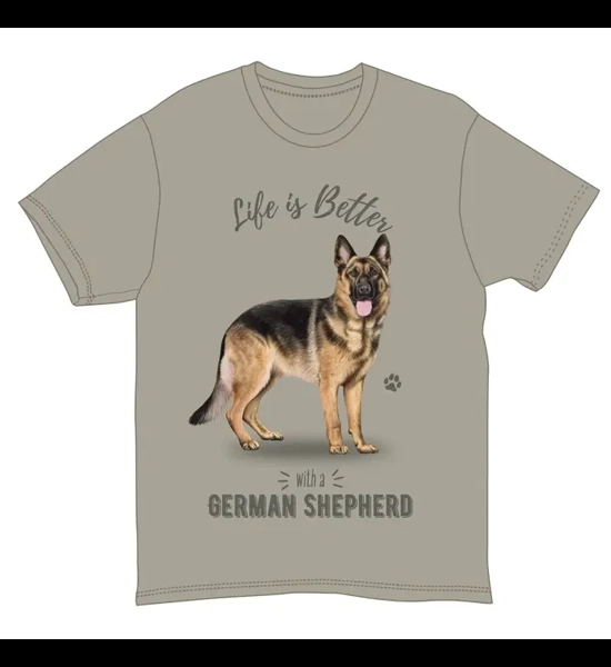 German Shepherd Life Is Better T-Shirt