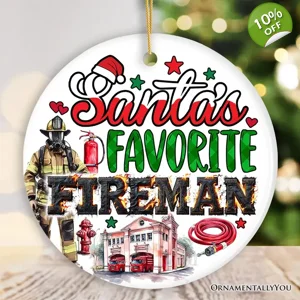 Santa's Favorite Fireman Ornament