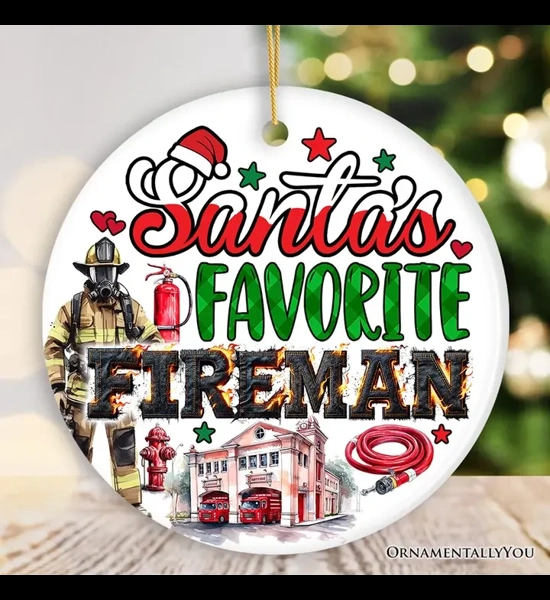 Santa's Favorite Fireman Ornament