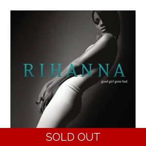 Rihanna- Good Girls Gone Bad Vinyl LP