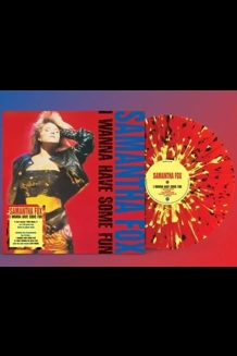 Samantha Fox - I Wanna Have Some Fun Colored Vinyl LP