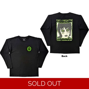 Type O Negative - I Don't Wanna Be Me Long Sleeve Shirt