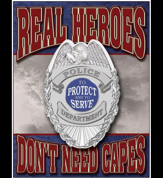 Real Heroes - Police Tin Sign