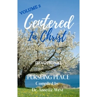 Centered in Christ Volume 2 Devotional: Pursuing Peace