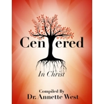 Centered in Christ Compilation Centered in Christ Compilation