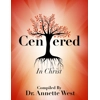 Centered in Christ Centered in Christ