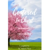 Centered in Christ Devotional Lift Him Up Vol. 3 Centered in Christ Devotional Lift Him Up Vol. 3