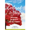 Centered in Christ: Developing My Identity & Self-Worth Centered in Christ: Developing My Identity & Self-Worth