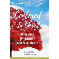 Centered in Christ: Developing My Identity & Self-Worth