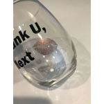 Thank U Next Wine Glass