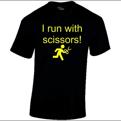 Pure Geek I run with scissors! t-shirt