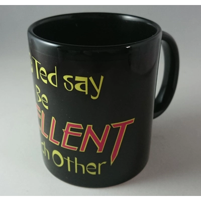 Pure Geek, Bill and Ted say "Be Excellent to each other" mug