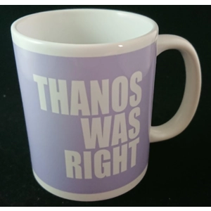 Pure Geek, Thanos was right mug