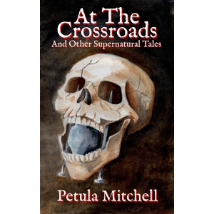 At the Crossroads & Other Tales of the Supernatural