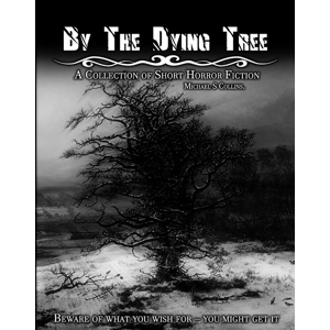 By the Dying Tree