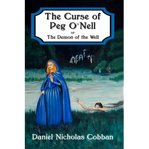 The Curse of Peg O'Nell - or - The Demon of the Well