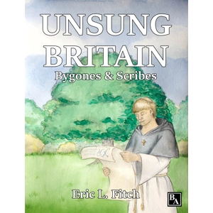 Unsung Britain: Bygones and Scribes